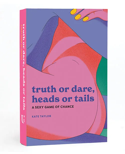 Games Truth or Dare Heads or Tails A Sexy Game of Chance Sterling Publishing Co